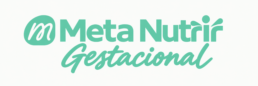 Meta Nutrir Gestacional