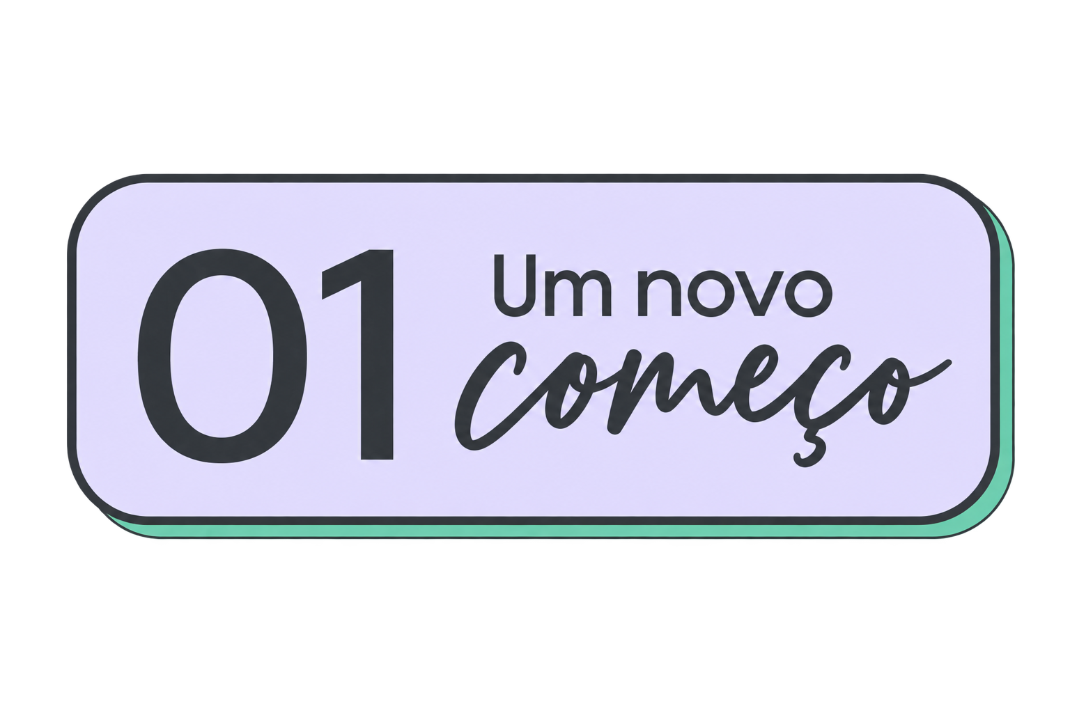 01 · Um novo começo